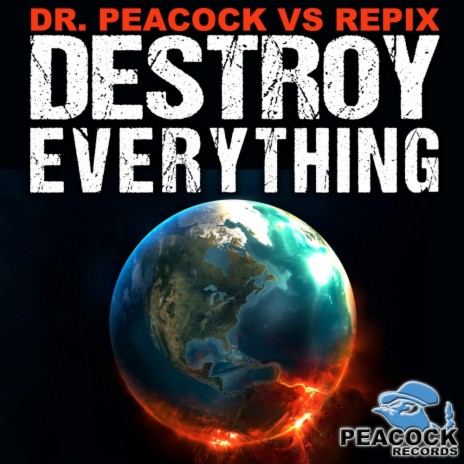 Destroy Everything (Original Mix) ft. Repix