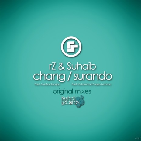 Chang (Original Mix) ft. Suhaib & Amir Bux Roonjho | Boomplay Music