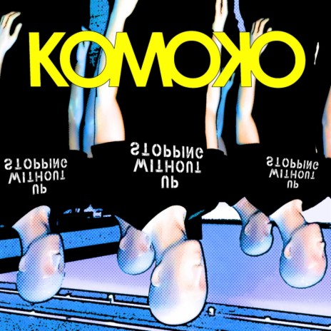 Up Without Stopping (Komoko Remix) | Boomplay Music