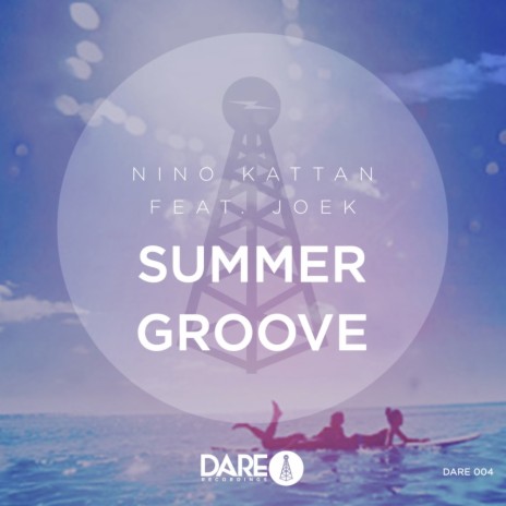 Summer Groove (Original Mix) ft. JoeK