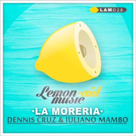La Moreria (Original Mix) ft. Iuliano Mambo