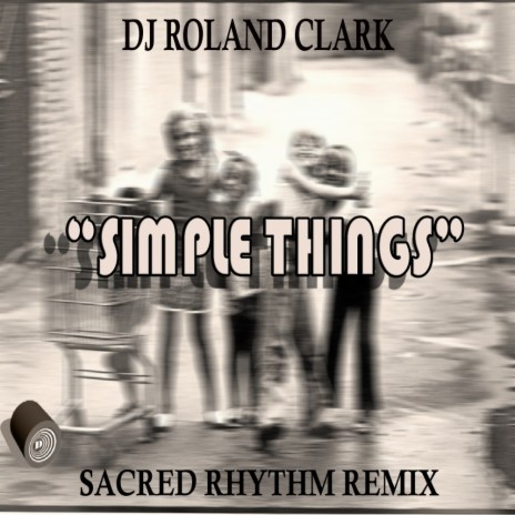 Simple Things (Sacred Drum Remix)