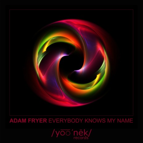 Everybody Knows My Name (Original Mix)