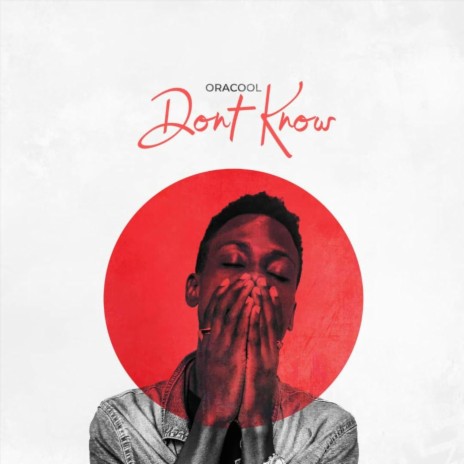 Don't Know | Boomplay Music