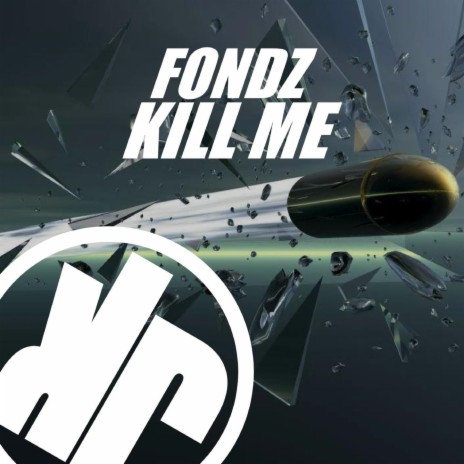 Kill Me | Boomplay Music