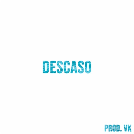 Descaso | Boomplay Music