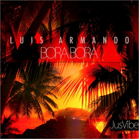 Bora Bora (Original Mix) | Boomplay Music