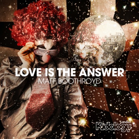 Love Is The Answer (Original Mix) | Boomplay Music