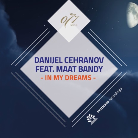 In My Dreams (Original Mix) ft. Maat Bandy