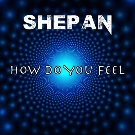 How Do You Feel (Original Radio Mix) | Boomplay Music
