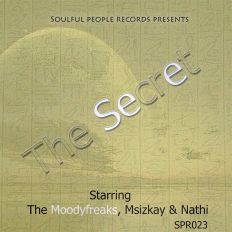 The Secret (Original Extended Mix) ft. Msizkay & Nathi | Boomplay Music