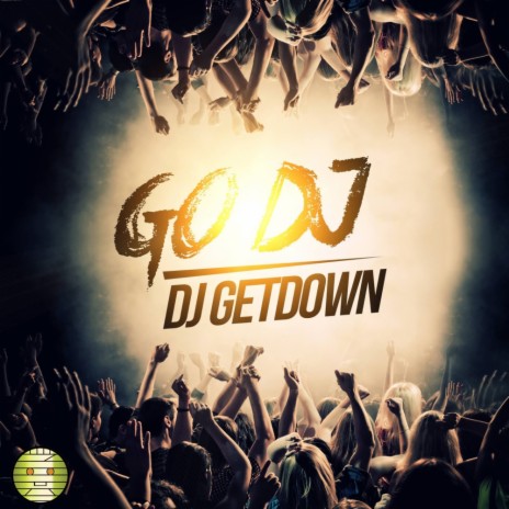 Go Dj (Original Mix) | Boomplay Music