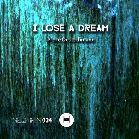 I Lose a Dream | Boomplay Music