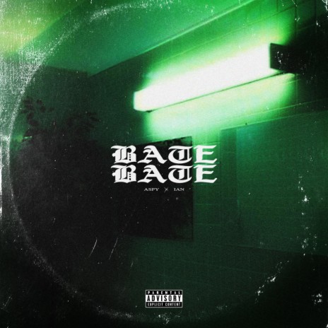 Bate Bate (feat. Ian) | Boomplay Music