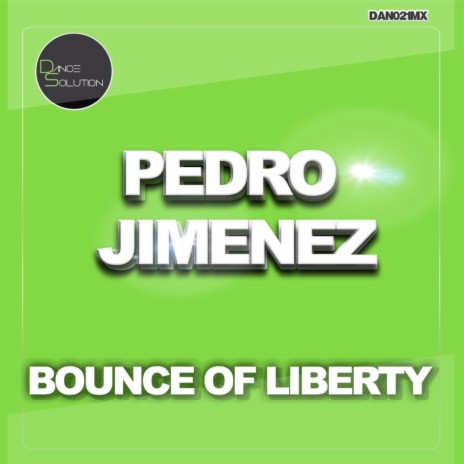 Bounce Of Liberty (Original Mix) | Boomplay Music