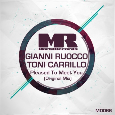 Pleased To Meet You (Original Mix) ft. Toni Carrillo