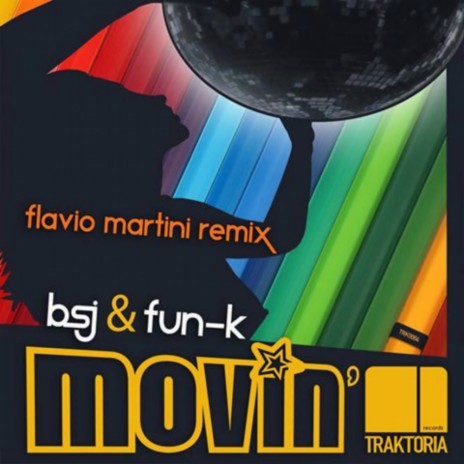 Movin' (Flavio Martini Remix) ft. FUN-K