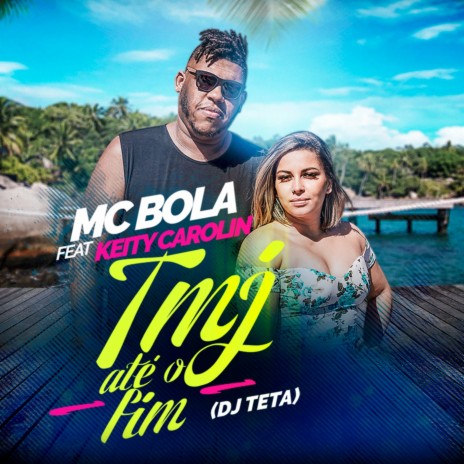 Tmj Até o Fim ft. Keity Carolin | Boomplay Music