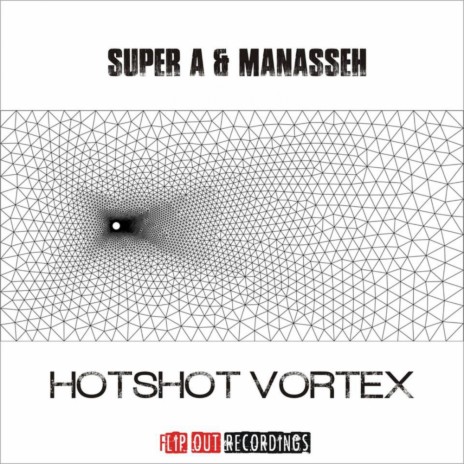 Hotshot Vortex (Original Mix) ft. Manasseh