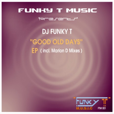 Good Old Days (Marlon D's New York House Mix)