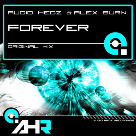 Forever (Original Mix) ft. Alex Burn