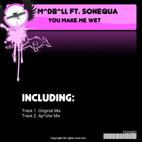 You Make Me Wet (Original Mix) ft. Sonequa