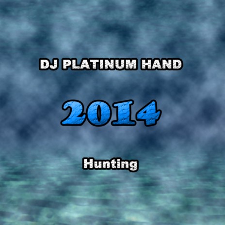 Hunting 2014 (Original Mix)