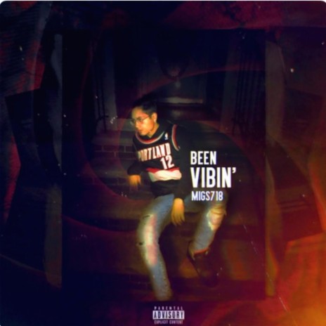 Been Vibin' | Boomplay Music