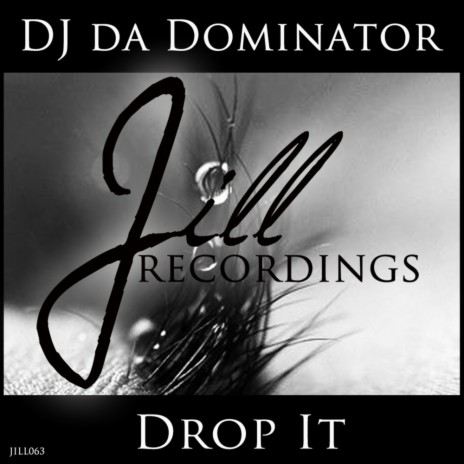 Drop It (DJ Da Dominator Remix)