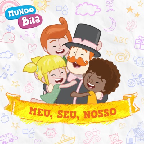 Meu, Seu, Nosso | Boomplay Music