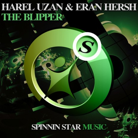 The Blipper (Original Mix) ft. Eran Hersh | Boomplay Music