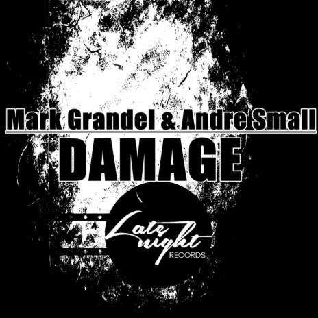Damage (Original Mix) ft. Andre Small | Boomplay Music