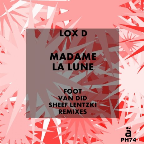 Madame La Lune (Sheef Lentzki Remix) | Boomplay Music