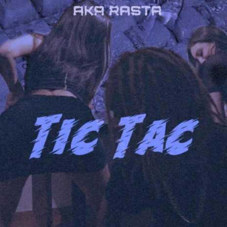 Tic Tac | Boomplay Music