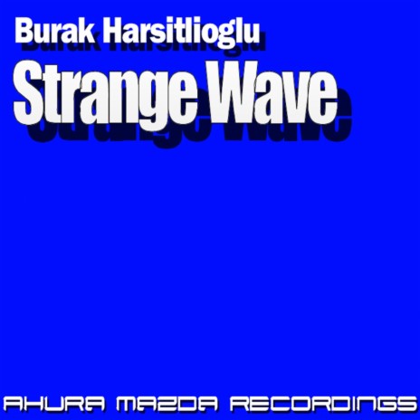 Strange Wave (Original Mix) | Boomplay Music