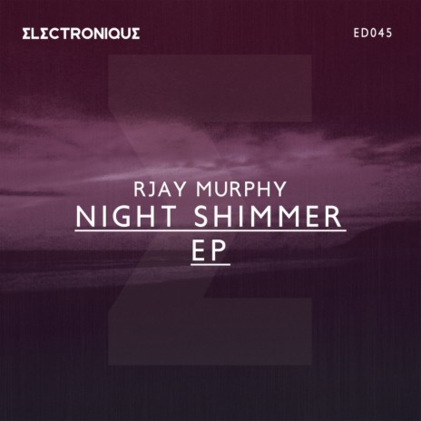 Night Shimmer (Original Mix)