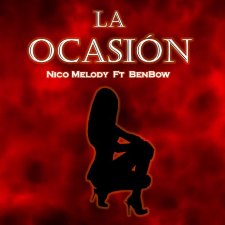 La Ocasión ft. BenBow | Boomplay Music