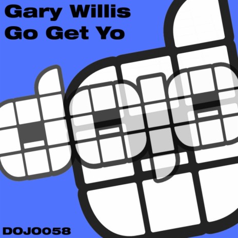 Go Get Yo (Original Mix) | Boomplay Music
