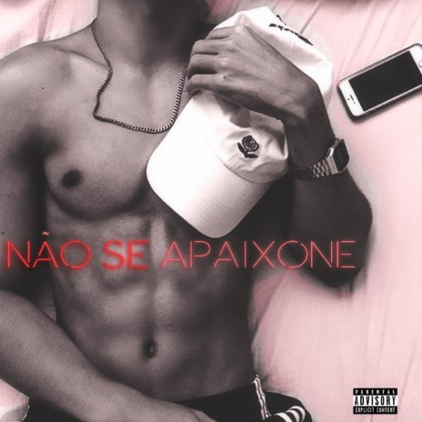 Não Se Apaixone | Boomplay Music