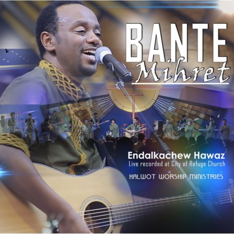 Bante Mihret Ezeh Derishalehu (Live) | Boomplay Music