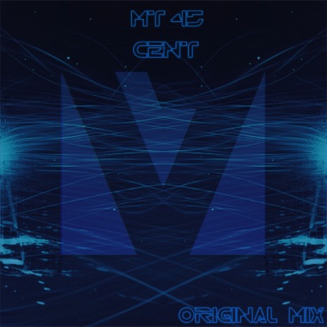 Cent (Original Mix) | Boomplay Music