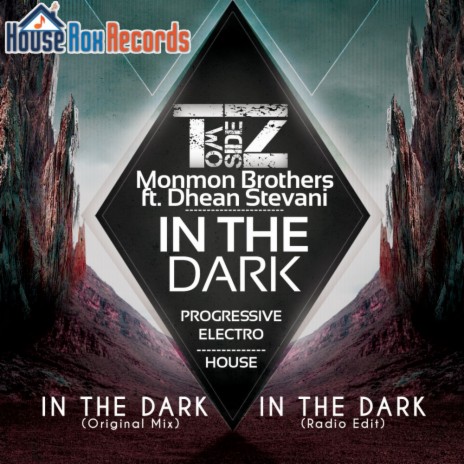 In The Dark (Radio Edit) ft. Monmon Brothers & Dhean Stevani