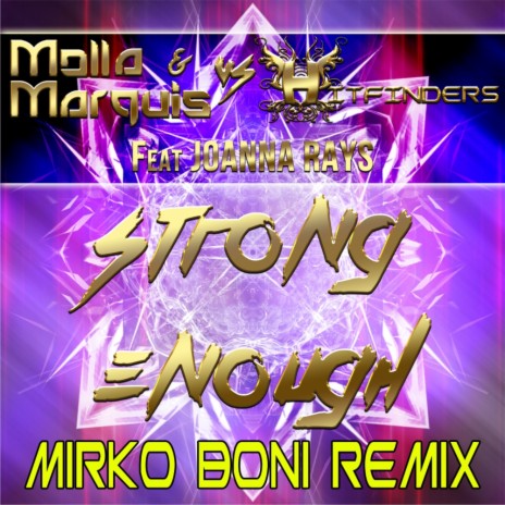 Strong Enough (Mirko Boni Remix) ft. Hitfinders & Joanna Rays | Boomplay Music