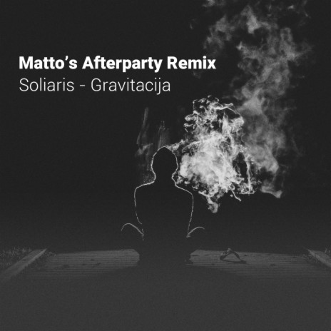 Gravitacija (Matto's Afterparty Remix) | Boomplay Music