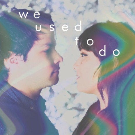 We Used to Do | Boomplay Music