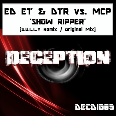 Show Ripper (Original Mix) ft. D.T.R & MCP