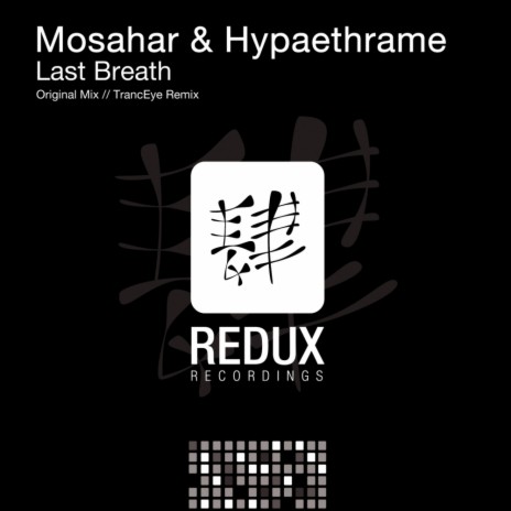 Last Breath (Original Mix) ft. Hypaethrame | Boomplay Music