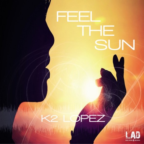 Feel The Sun (Original Mix)