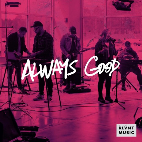 Always Good (feat. Ashleigh Owens) | Boomplay Music