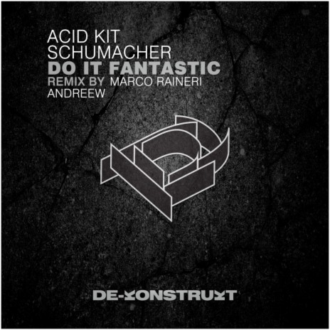 Do It Fantastic (Original Mix) ft. Schuhmacher